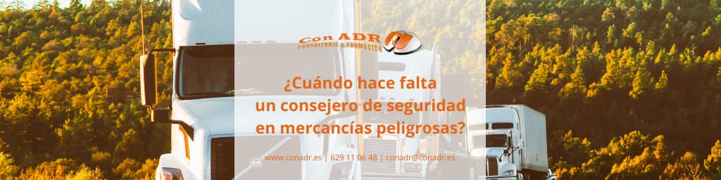 cuando necesitas consejero seguridad mercancias peligrosas